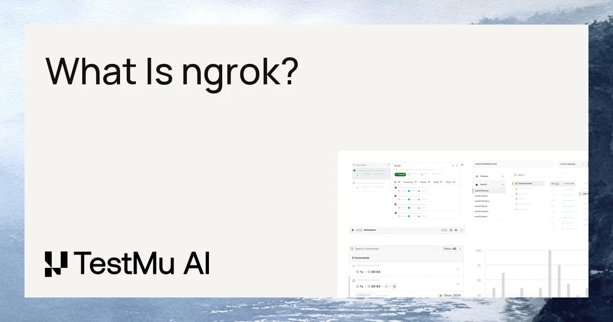 What Is ngrok? How It Works and How to Use It | TestMu AI (Formerly LambdaTest)