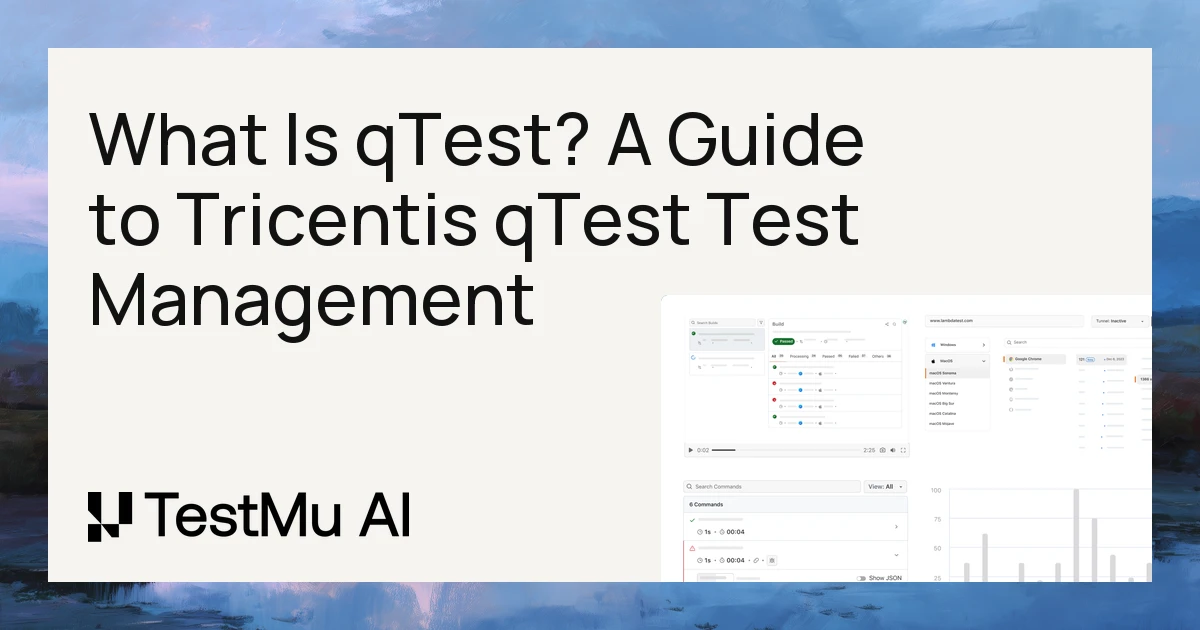 What Is qTest? A Guide to Tricentis qTest Test Management | TestMu AI (Formerly LambdaTest)