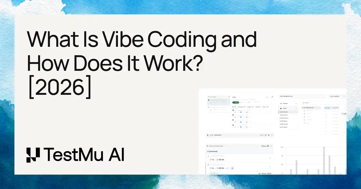What Is Vibe Coding and How Does It Work? [2026]