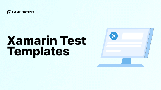 Xamarin Templates: A Plethora of 90+ Mobile App Test Cases
