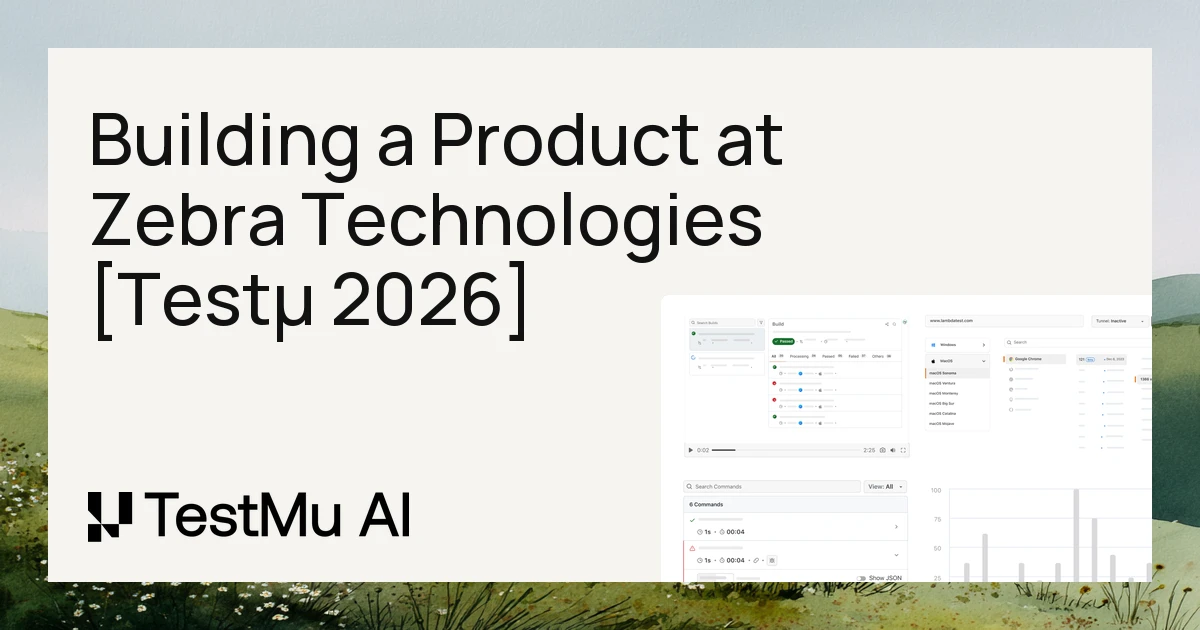 Building a Billion Dollar Healthcare Product at Zebra Technologies [Testμ 2026]