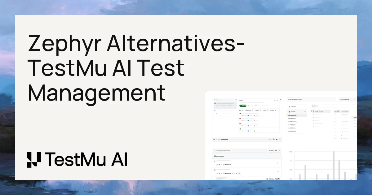 9 Best Zephyr Alternatives for 2026 | TestMu AI (Formerly LambdaTest)
