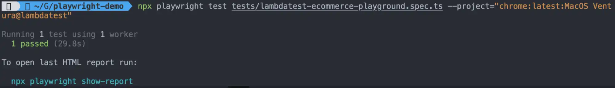 Playwright fixture test running on TestMu AI cloud with terminal output showing test passed Playwright fixture test running on TestMu AI cloud with terminal output showing test passed