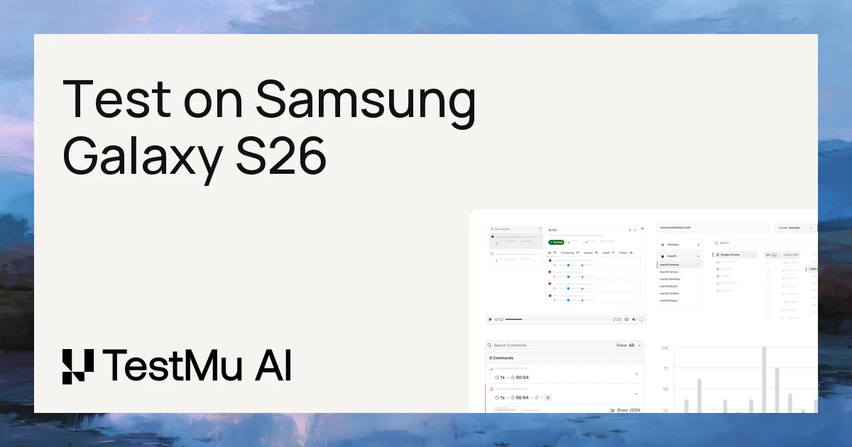 Samsung Galaxy S26 Series Native App Testing On Real Device