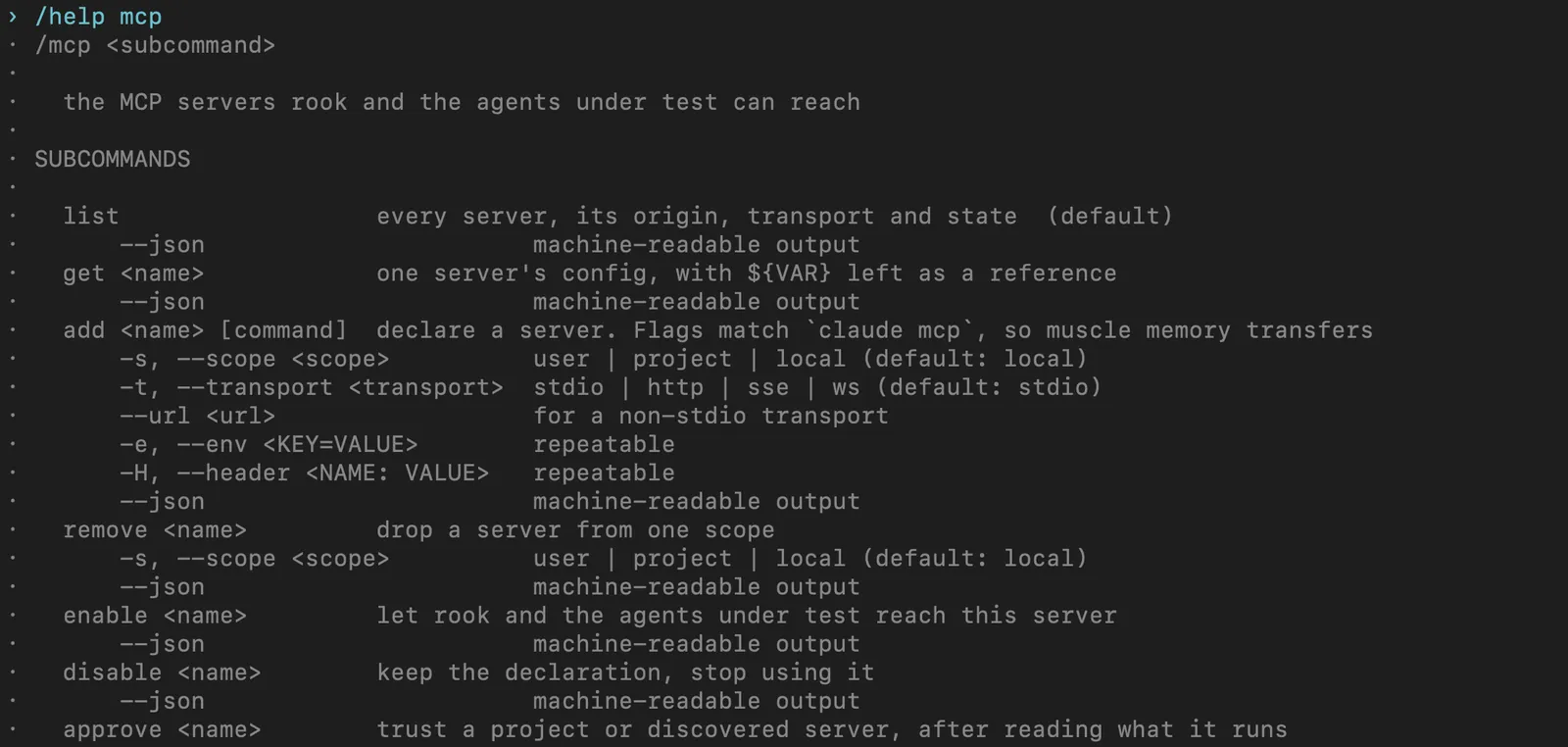 Rook CLI 0.1.5 terminal showing the output of /help mcp: the list, get, add, remove, enable, disable and approve subcommands, with add taking scope, transport (stdio, http, sse or ws), url, env and header options