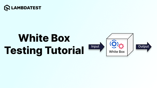 White Box Testing Tutorial: A Comprehensive Guide With Examples and Best Practices