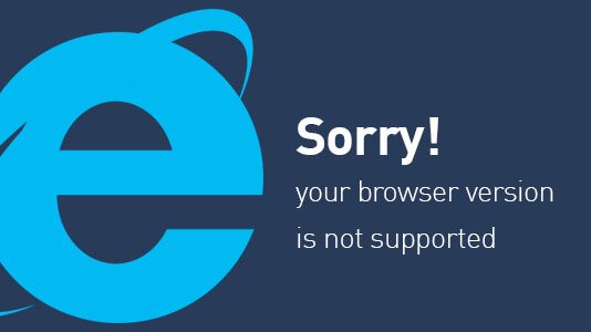 IE unsupported browsers IE unsupported browsers