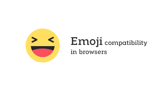 Emoji Compatablity With Browsers