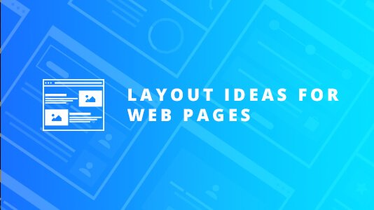 Some Common LaySome Common Layout Ideas For Web Pages out Ideas For Web Pages