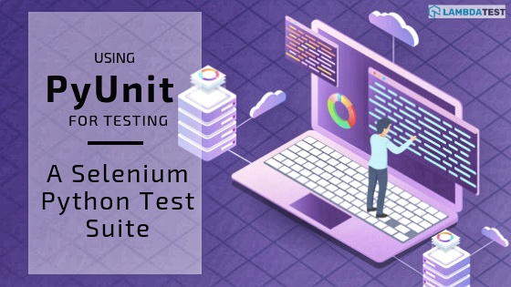 Run Your PyUnit Script With Selenium Automation Testing | TestMu AI (Formerly LambdaTest)