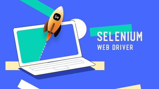 13 Benefits of Selenium WebDriver for Automation Testing
