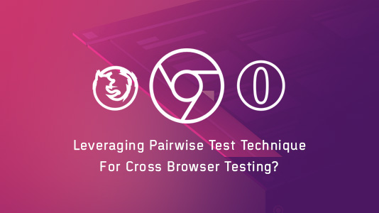 Pairwise Test Technique For Cross Browser Testing