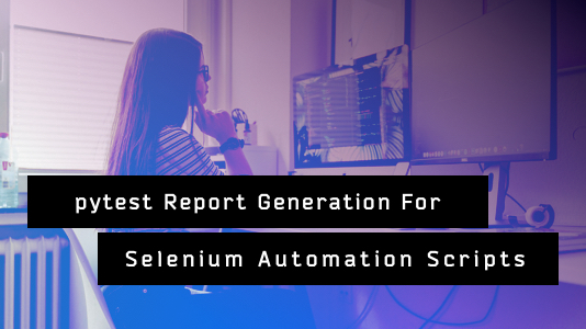 pytest Report Generation For Selenium Automation Scripts | TestMu AI (Formerly LambdaTest)