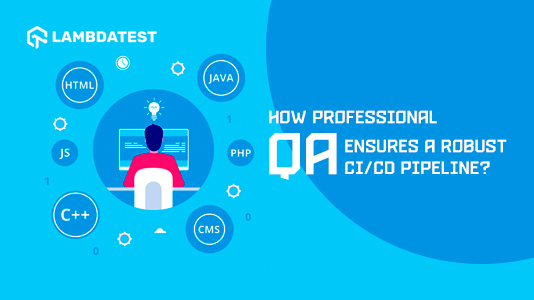 How To Implement A QA Pipeline Within CI/CD Framework | TestMu AI (Formerly LambdaTest)