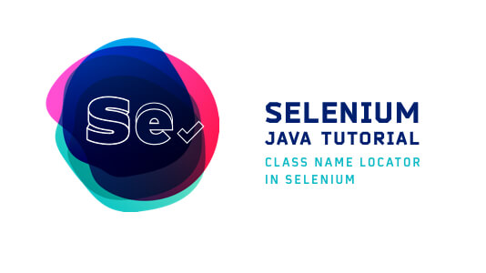 Selenium Java Tutorial - Class Name Locator In Selenium