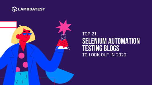 Top 22 Selenium Automation Testing Blogs To Look Out In 2020 | TestMu AI (Formerly LambdaTest)