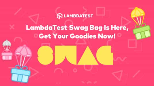 TestMu AI (Formerly LambdaTest) Swag Bag Is Here, Get Your Goodies Now!