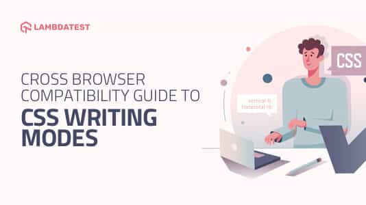 Cross Browser Compatibility Guide To CSS Writing Modes | TestMu AI (Formerly LambdaTest)