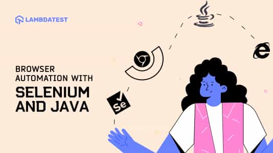 Complete Java Selenium Testing Tutorial: Guide To The Java Automation | TestMu AI (Formerly LambdaTest)