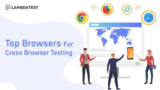 Here are the Best Browsers For Cross Browser Testing In 2020