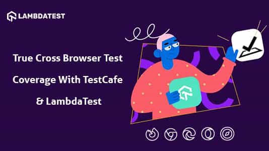 Get True Cross Browser Test Coverage With TestCafe & TestMu AI (Formerly LambdaTest)