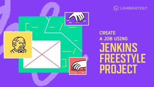 How To Create & Run A Job In Jenkins Using Jenkins Freestyle Project?