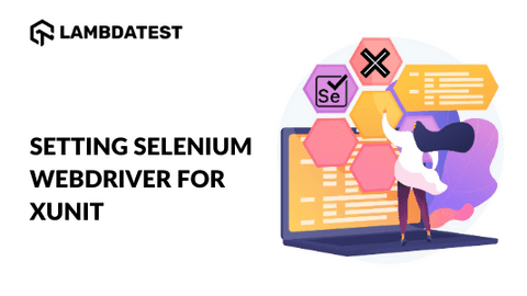 xUnit Setup for Selenium WebDriver: A Complete Guide | TestMu AI (Formerly LambdaTest)