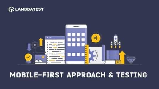 Webinar: Mobile-First Approach and Testing | TestMu AI (Formerly LambdaTest)
