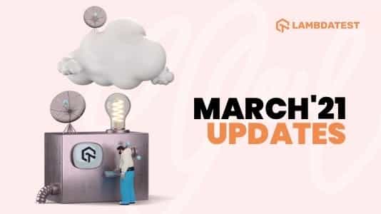 March'21 Updates: Live With MS Teams App, GeoProxy Support, New Devices, Browsers & More!