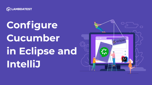Configure Cucumber Setup In Eclipse And IntelliJ | TestMu AI (Formerly LambdaTest)