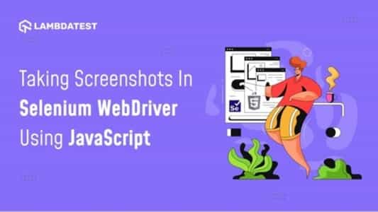 Selenium WebDriver: JavaScript Screenshot Guide | TestMu AI (Formerly LambdaTest)