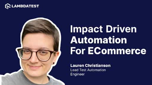 Impact-Driven Automation Testing For Ecommerce Websites | TestMu AI (Formerly LambdaTest)