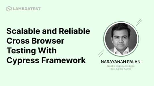 Scalable Cross Browser Testing With Cypress Framework | TestMu AI (Formerly LambdaTest)