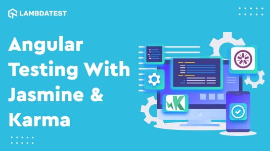 Angular Testing With Jasmine And Karma Using Selenium [Tutorial]