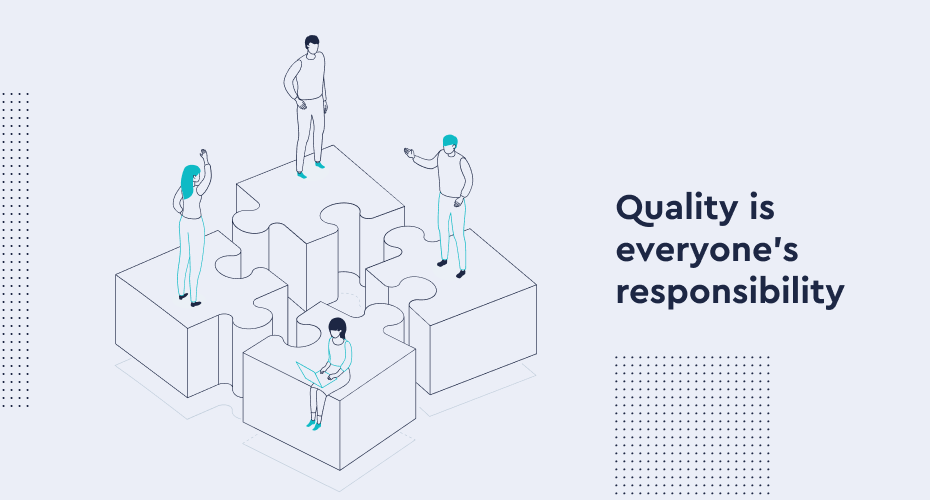 Making Quality everyone's responsibility