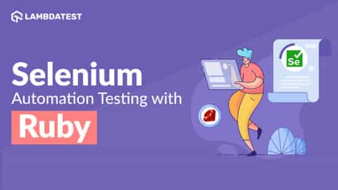 Getting Started With Automation Testing Using Selenium Ruby | TestMu AI (Formerly LambdaTest)