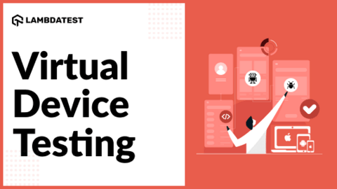 What Are Virtual Devices And How To Use Them For Testing | TestMu AI (Formerly LambdaTest)