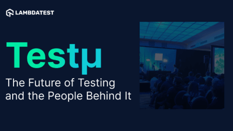 Announcing Testμ Conf 2022: The online testing summit to redefine the future of testing | TestMu AI (Formerly LambdaTest)