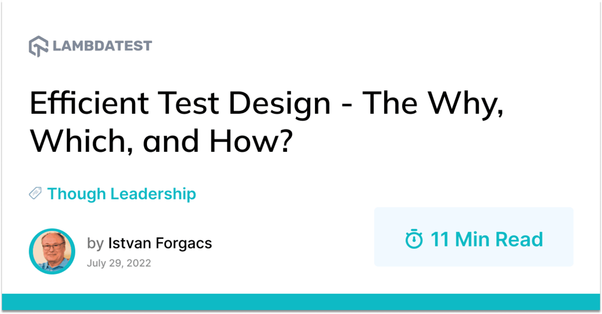 Efficient Test Design - The Why, Which, and How.