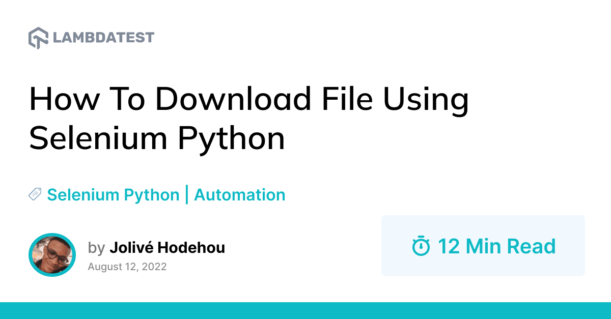 How To Download File Using Selenium Python | TestMu AI (Formerly LambdaTest)