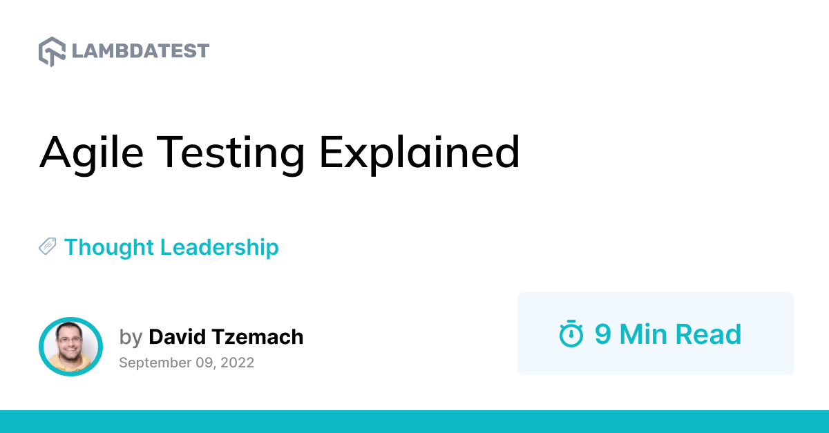Agile Testing Explained | TestMu AI (Formerly LambdaTest)