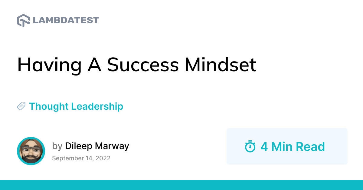 Having A Success Mindset | TestMu AI (Formerly LambdaTest)