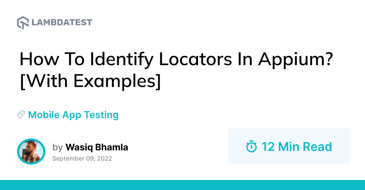 How To Identify Locators In Appium [With Examples] | TestMu AI (Formerly LambdaTest)