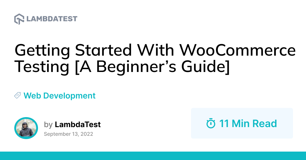 Getting Started With WooCommerce Testing [A Beginner’s Guide] | TestMu AI (Formerly LambdaTest)