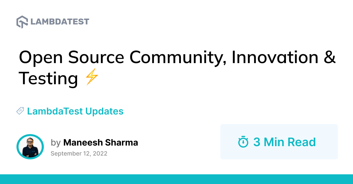 Open Source Community, Innovation & Testing ⚡️ | TestMu AI (Formerly LambdaTest)