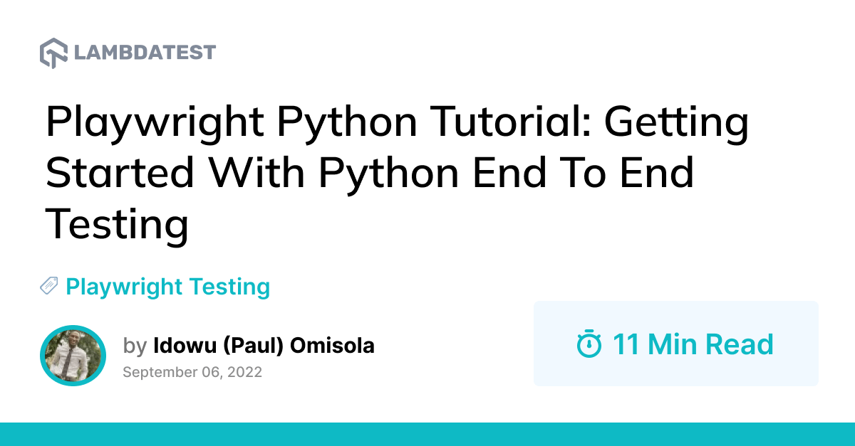 Playwright Python Tutorial: Getting Started With Python End To End Testing | TestMu AI (Formerly LambdaTest)