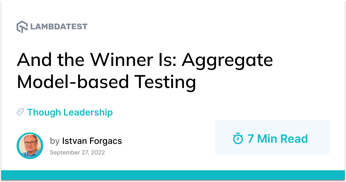 And the Winner Is: Aggregate Model-based Testing | TestMu AI (Formerly LambdaTest)