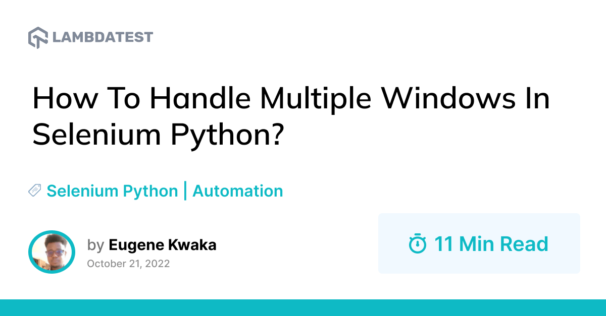 How To Handle Multiple Windows In Selenium Python | TestMu AI (Formerly LambdaTest)