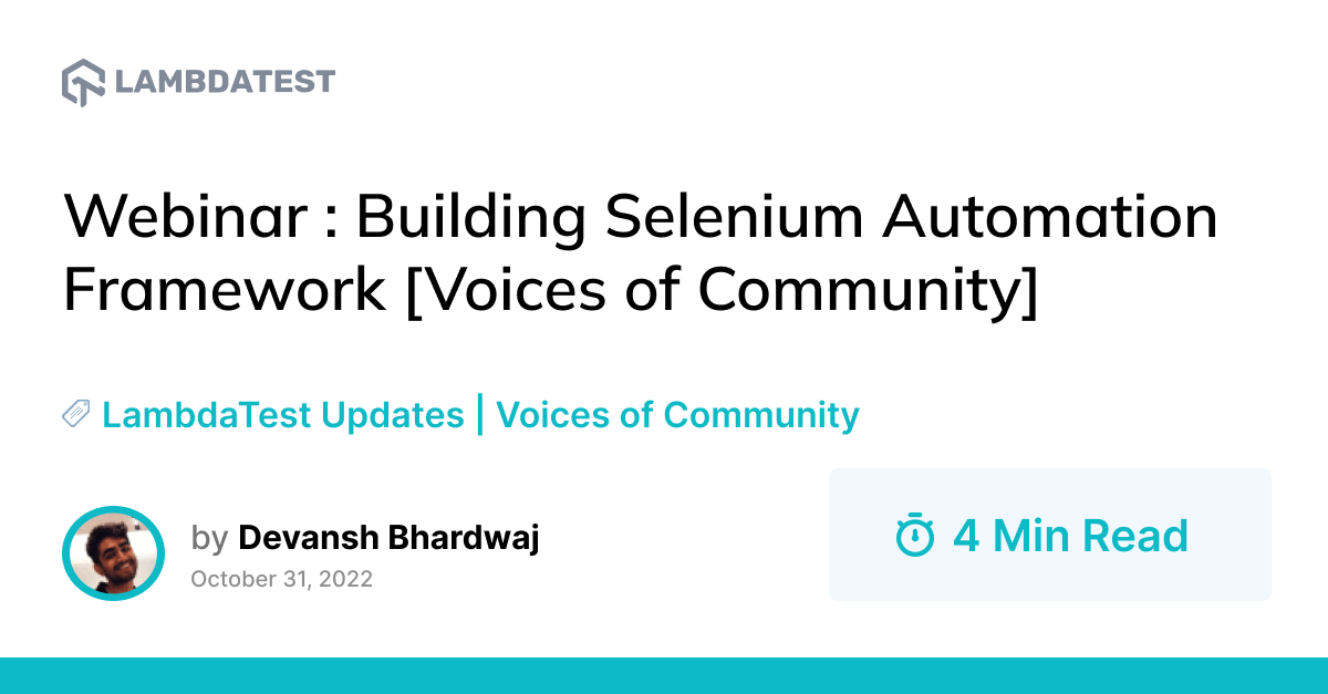 Webinar: Building Selenium Automation Framework [Voices of Community] | TestMu AI (Formerly LambdaTest)
