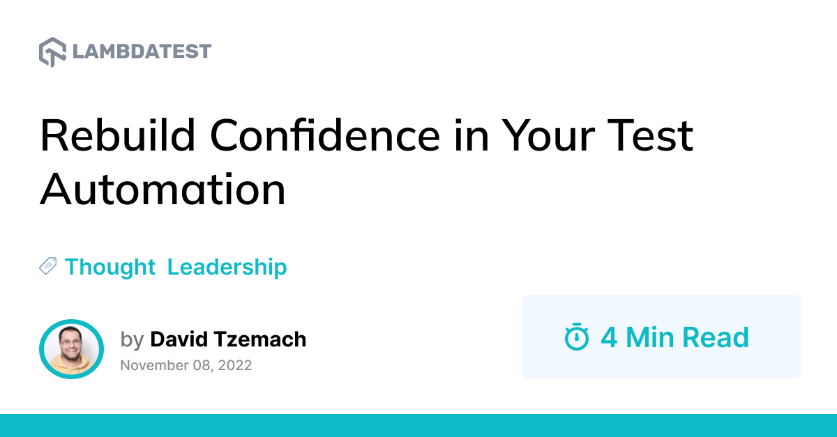 Rebuild Confidence in Your Test Automation | TestMu AI (Formerly LambdaTest)